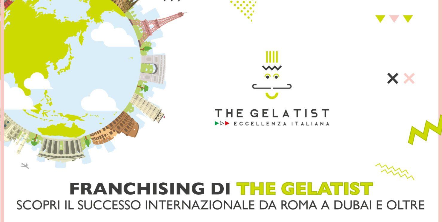 Franchising di Gelati: Scopri il Successo Internazionale da Roma a Dubai, Texas e Oltre