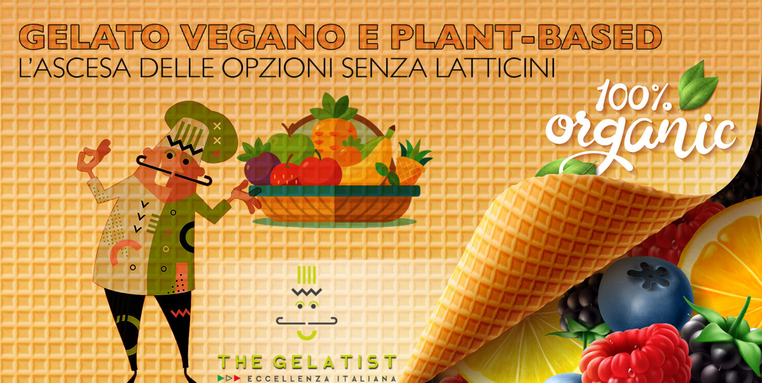 Gelato Vegano e Plant-Based: L’Ascesa delle Opzioni Senza Latticini