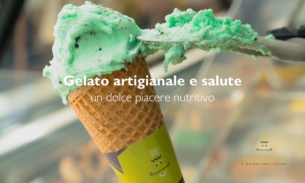 Gelato Artigianale e Salute: Un Dolce Piacere Nutritivo